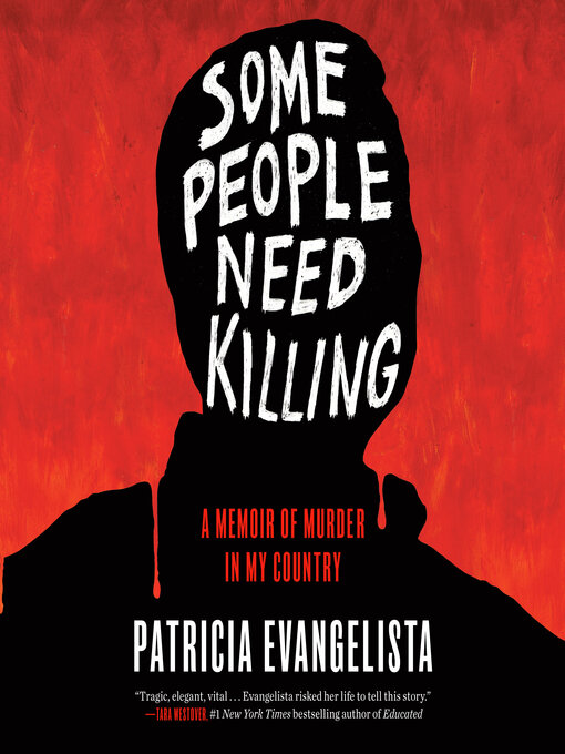 Title details for Some People Need Killing by Patricia Evangelista - Available